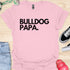 Bulldog Papa - V1 - Bold T-Shirt